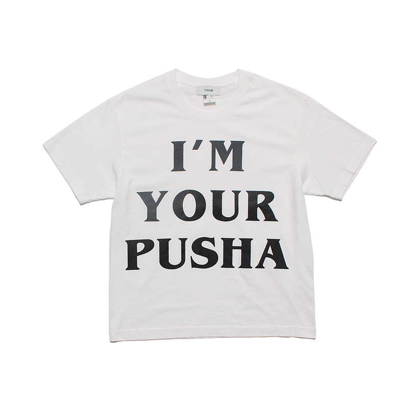 I'M YOUR PUSHA TEE